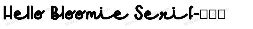 Hello Bloomie Serif字体转换